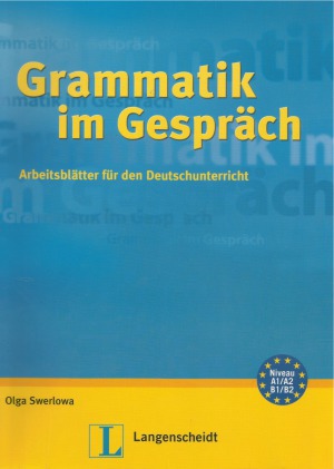 Grammatik im Gespräch Arbeitsblätter für den Deutschunterricht