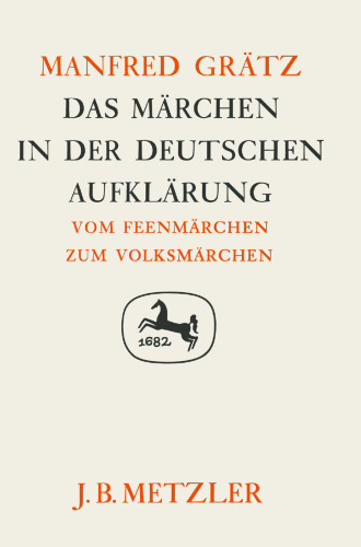 Das Märchen in der deutschen Aufklärung: Vom Feenmärchen zum Volksmärchen