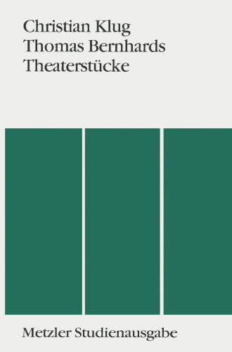 Thomas Bernhards Theaterstücke