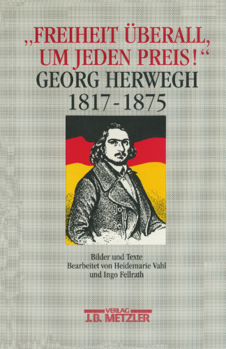 »Freiheit Überall, um jeden Preis!«: Bilder und Texte zu Leben und Werk
