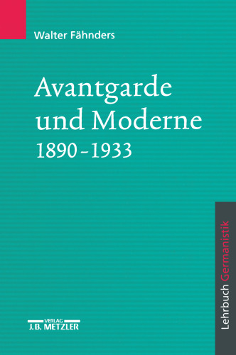 Avantgarde und Moderne 1890–1933: Lehrbuch Germanistik