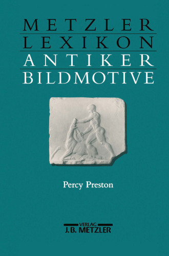 Metzler Lexikon Antiker Bildmotive