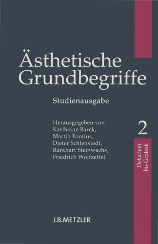 Ästhetische Grundbegriffe, Band 2: Dekadent –Grotesk (Studienausgabe)