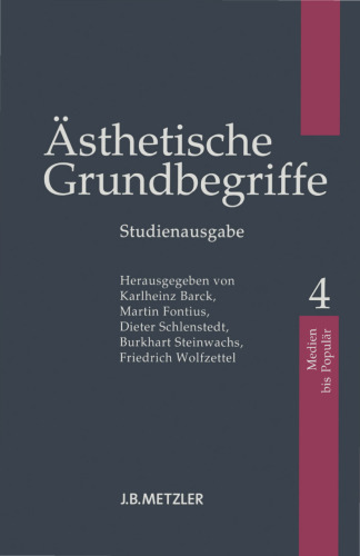 Ästhetische Grundbegriffe, Band 4: Medien–Populär (Studienausgabe)