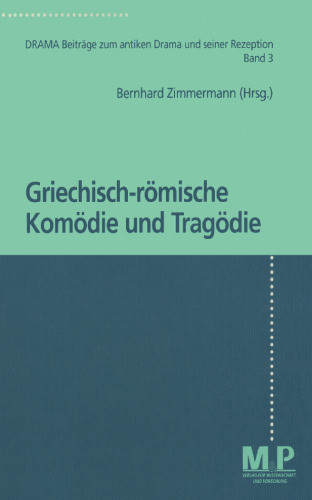 Griechisch-römische Komödie und Tragödie
