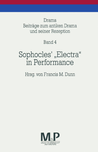 Sophocles’ „Electra“ in Performance