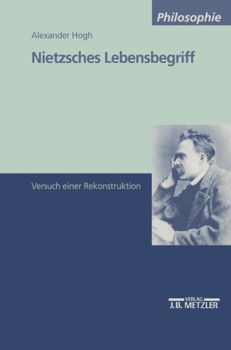 Nietzsches Lebensbegriff: Versuch einer Rekonstruktion
