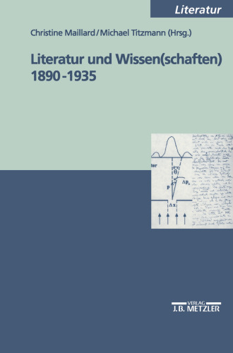 Literatur und Wissen(schaften) 1890–1935