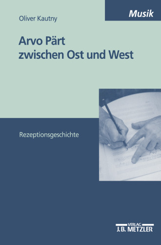 Arvo Pärt zwischen Ost und West: Rezeptionsgeschichte