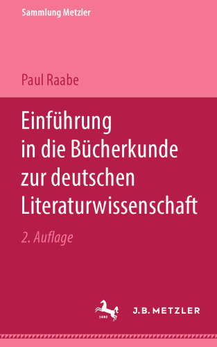 Einführung in die Bücherkunde zur deutschen Literaturwissenschaft