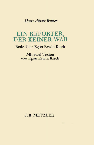 Ein Reporter, der keiner war: Rede über Egon Erwin Kisch