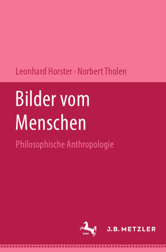Bilder vom Menschen: Philosophische Anthropologie