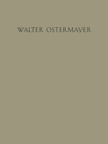 Der Bildhauer Walter Ostermayer: Versuch einer Darstellung seines Wesens