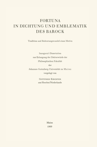 Fortuna in Dichtung und Emblematik des Barock: Tradition und Bedeutungswandel eines Motivs