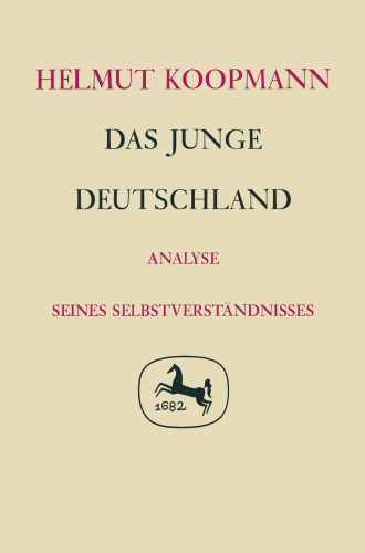 Das Junge Deutschland: Analyse Seines Selbstverständnisses