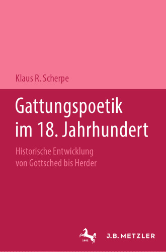 Gattungspoetik im 18. Jahrhundert: Historische Entwicklung von Gottsched bis Herder