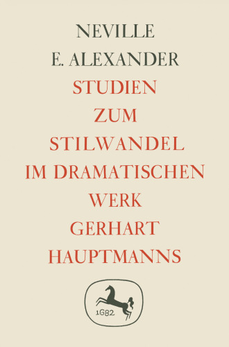 Studien zum Stilwandel im Dramatischen Werk Gerhart Hauptmanns