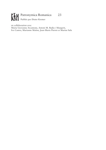 Hispano-romanisches Namenbuch: Untersuchung der Personennamen vorrömischer, griechischer und lateinisch-romanischer Etymologie auf der Iberischen Halbinsel im Mittelalter (6.-12. Jahrhundert)