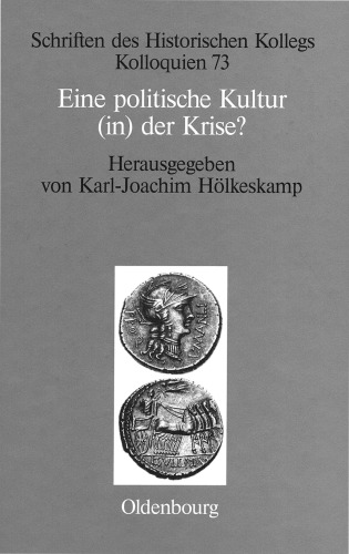 Eine politische Kultur (in) der Krise? Die "letzte Generation" der römischen Republik