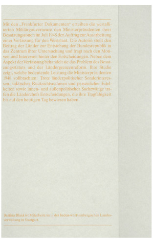 Die westdeutschen Länder und die Entstehung der Bundesrepulik: Zur Auseinandersetzung um die Frankfurter Dokumente vom Juli 1948