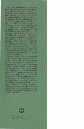 Der Parlamentarische Rat 1948-1949: BAND 8 Die Beziehungen des Parlamentarischen Rates zu den Militärregierungen