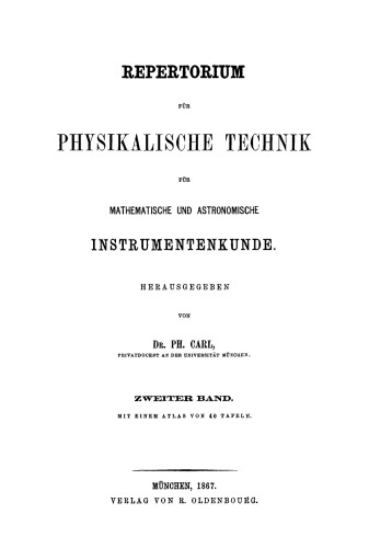 Repertorium für physikalische Technik für mathematische und astronomische Instrumentenkunde: Band 2 Text