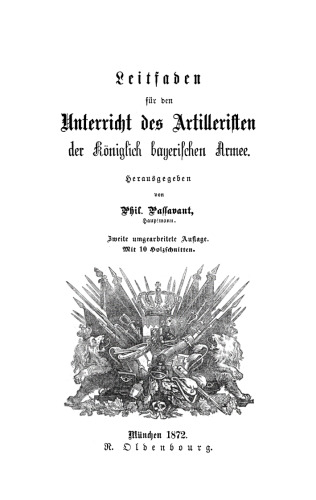 Leitfaden für den Unterricht des Artilleristen der königlich bayerischen Armee