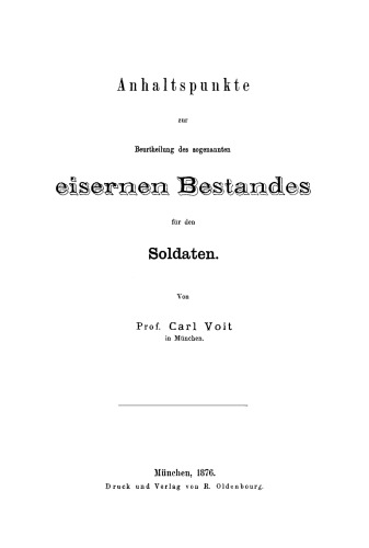 Anhaltspunkte zur Beurtheilung des sogenannten eisernen Bestandes für den Soldaten