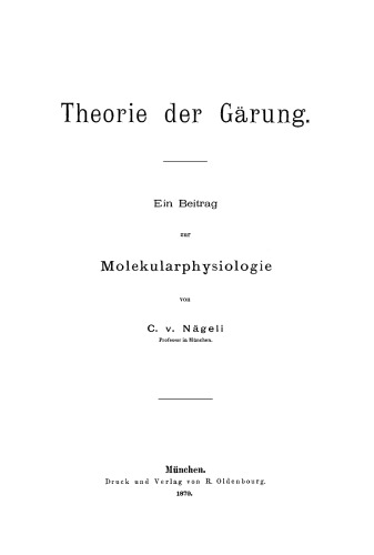 Theorie der Gärung: Ein Beitrag zur Molekularphysiologie