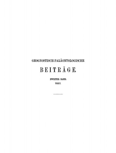 Geognostisch-Paläontologische Beiträge: Band 2 Text