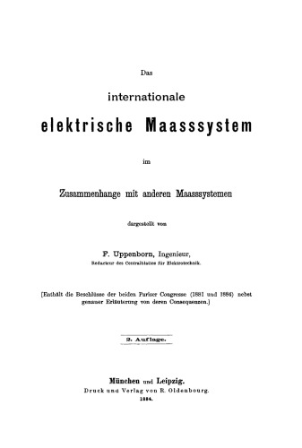Das internationale elektrische Maasssystem im Zusammenhange mit anderen Maasssystemen