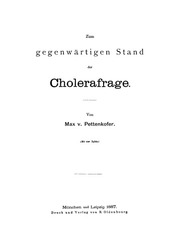 Zum Stand der gegenwärtigen Cholerafrage