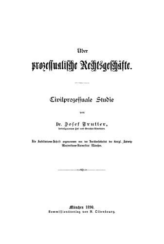 Über prozessualische Rechtsgeschäfte: Civilprozessuale Studie