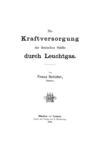 Die Kraftversorgung der deutschen Städte durch Leuchtgas