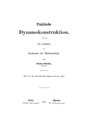 Praktische Dynamokonstruktion: Ein Leitfaden für Studirende der Elektrotechnik
