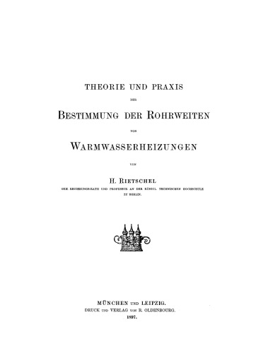 Theorie und Praxis der Bestimmung der Rohrweiten von Warmwasserheizungen