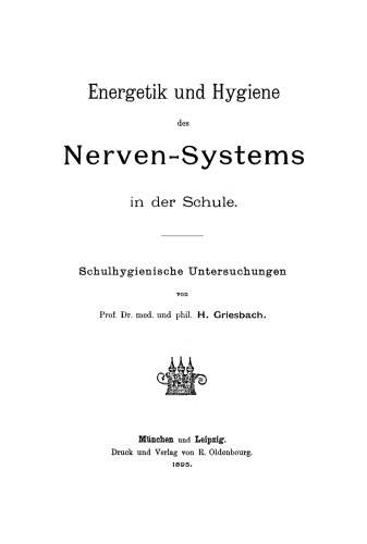 Energetik und Hygiene des Nerven-Systems in der Schule: Schulhygienische Untersuchungen