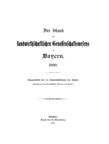 Der Stand des landwirtschaftlichen Genossenschaftswesens in Bayern, 1899