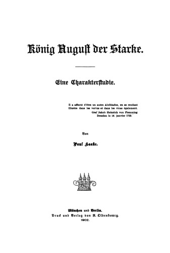 König August der Starke: Eine Charakterstudie