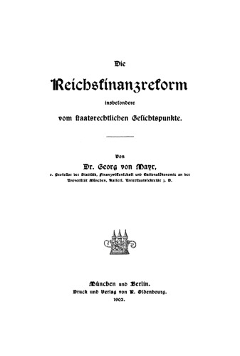 Die Reichsfinanzreform insbesondere vom staatsrechtlichen Gesichtspunkte