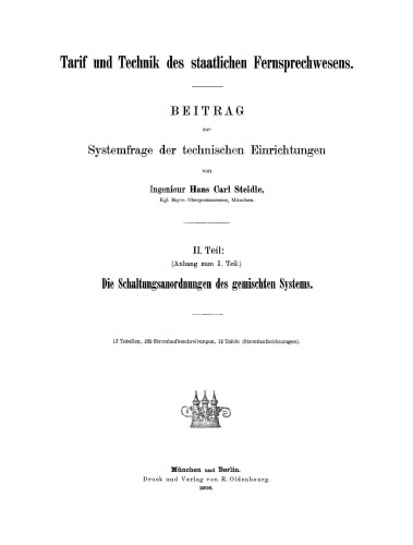 Tarif und Technik des staatlichen Fernsprechwesens: Teil 2 Die Schaltungsanordnungen des gemischten Systems