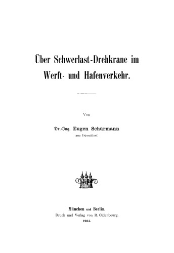 Über Schwerlast-Drehkrane im Werft- und Hafenverkehr