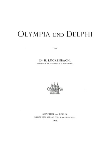 Olympia und Delphi: Erläuterungen zur Wandtafel von Olympia
