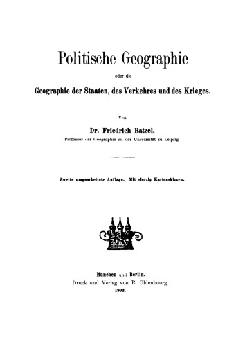 Politische Geographie oder die Geographie der Staaten, des Verkehres und des Krieges