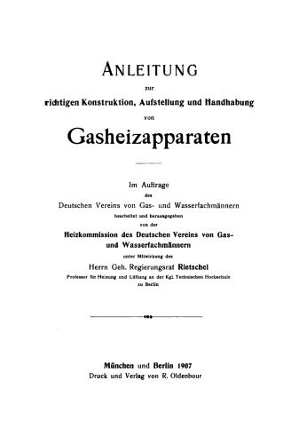 Anleitung zur richtigen Konstruktion, Aufstellung und Handhabung von Gasheizapparaten