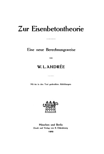 Zur Eisenbetontheorie: Eine neue Berechnungsweise