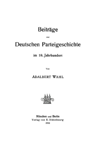 Beiträge zur Deutschen Parteigeschichte im 19. Jahrhundert