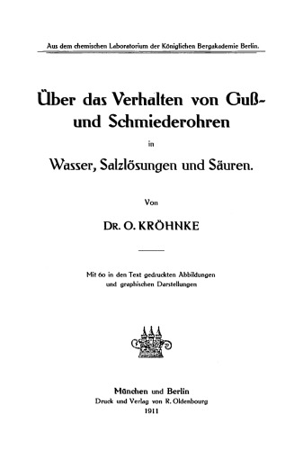 Über das Verhalten von Guß- und Schmiederohren in Wasser, Salzlösungen und Säuren