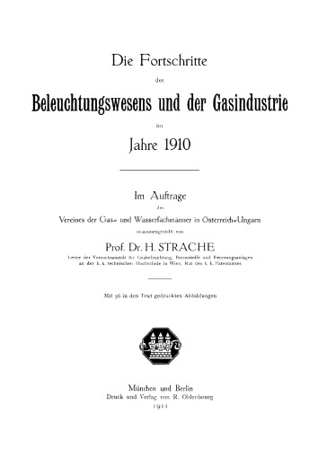 Die Fortschritte des Beleuchtungswesens und der Gasindustrie im Jahre 1910