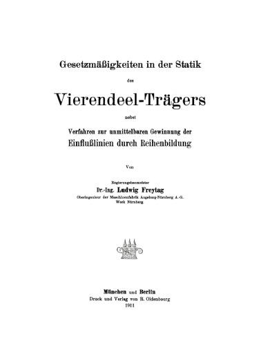 Gesetzmäßigkeiten in der Statik des Vierendeel-Trägers: Nebst Verfahren zur unmittelbaren Gewinnung der Einflußlinien durch Reihenbildung